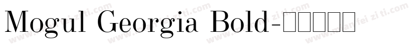 Mogul Georgia Bold字体转换